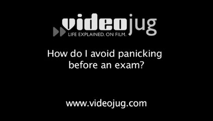 How do I avoid panicking before an exam?: Exam Technique