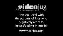 How do I deal with kids who negatively react to breastfeeding in public?: Tips For Breastfeeding In Public