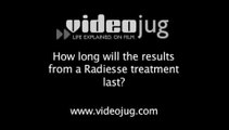How long will the results from a Radiesse treatment last?: Radiesse