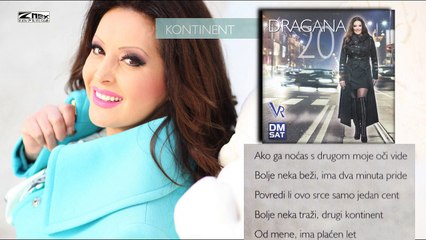 Dragana Mirkovic - Kontinent (Audio 2012)