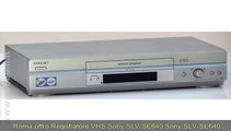 ROMA,    REGISTRATORE VHS SONY SLV-SE640 EURO 40