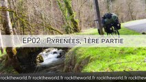 RTW - EP02 - Pyrénées au printemps (1/4)