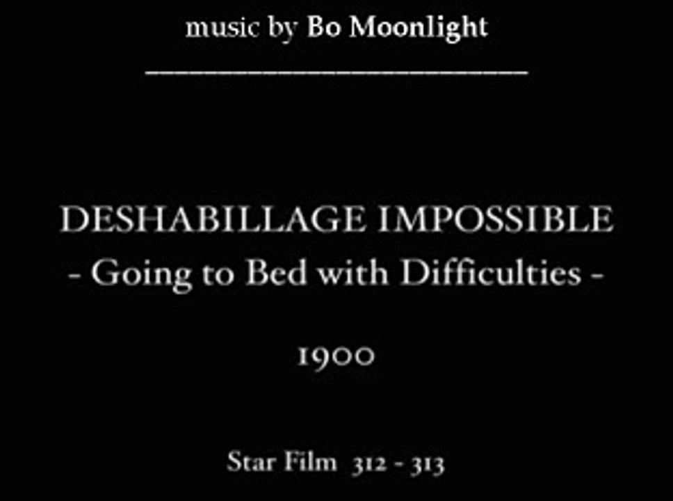 Georges Méliès: Le Déshabillage impossible (1900)