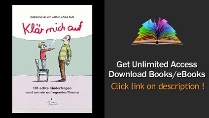Klr mich auf 101 echte Kinderfragen rund um ein aufregendes Thema PDF