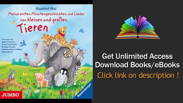 Meine ersten Minutengeschichten und Lieder von kleinen und groen Tieren PDF