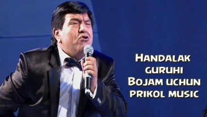 Handalak guruhi - Bojam uchun (yangi prikol music) 2015