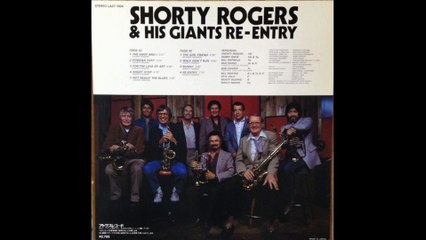 Shorty Rogers & His Giants / RE-ENTRY　,　THE GOOF AND I