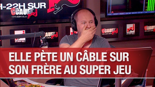 Elle pète un câble sur son frère au Super Jeu - C'Cauet sur NRJ