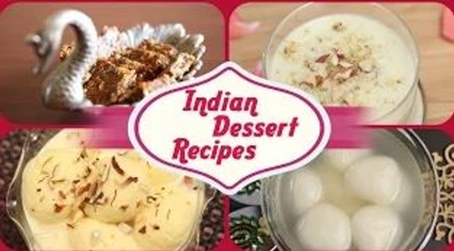 Indian Dessert Recipes | Indian Sweets | Easy To Make Homemade Sweet Dish Recipes