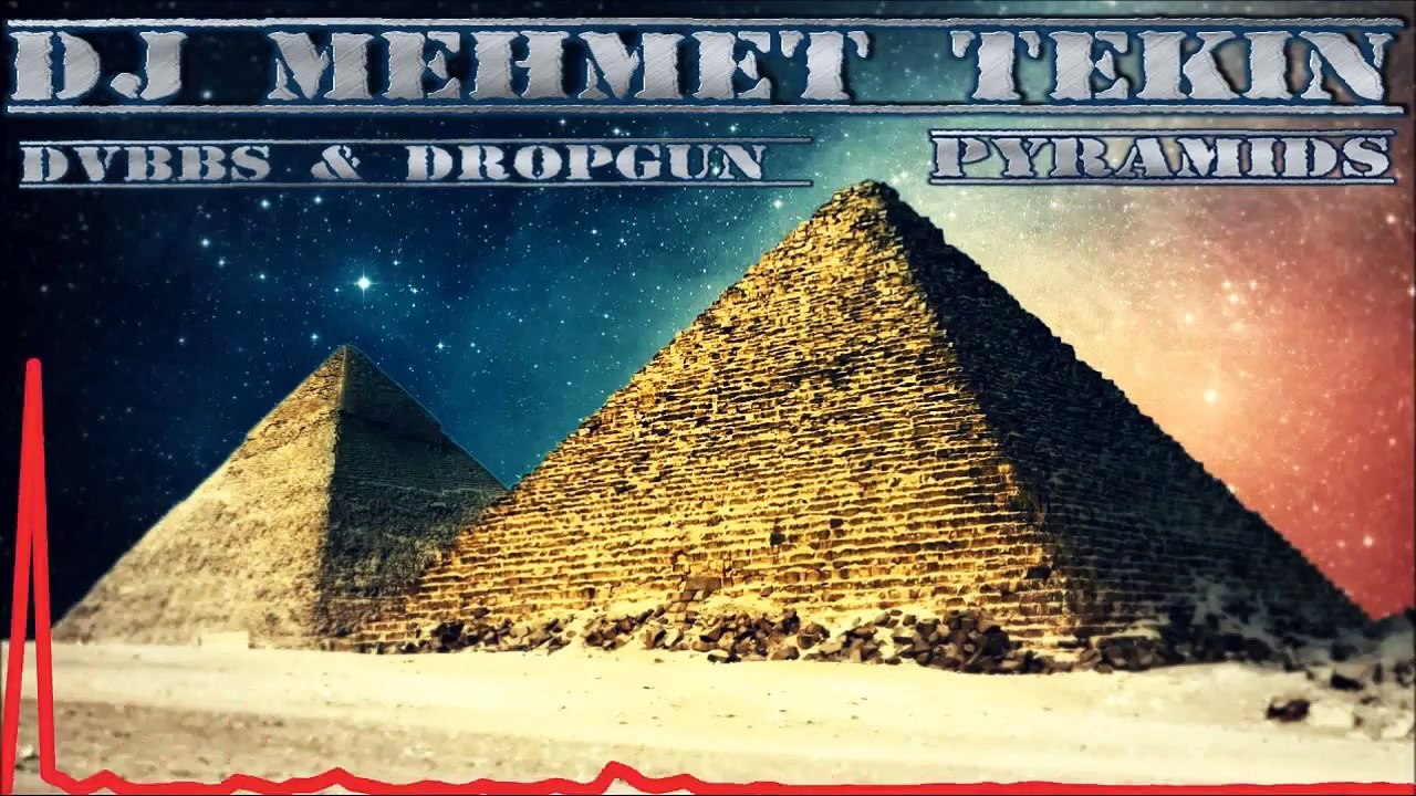 DVBBS & DROPGUN - PYRAMİDS - (MEHMET TEKİN REMİX)