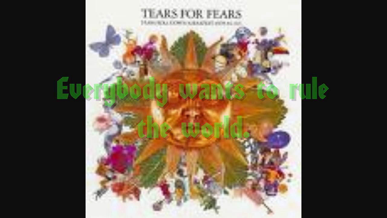 Everybody Wants To Rule The World - Tears For Fears W/Lyrics