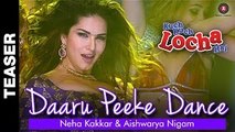 Daaru Peeke Dance (Kuch Kuch Locha Hai) - Song Teaser HD