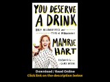 Download You Deserve a Drink By Mamrie Hart PDF