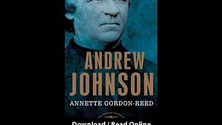 Download Andrew Johnson The American Presidents Series The th President By Anne