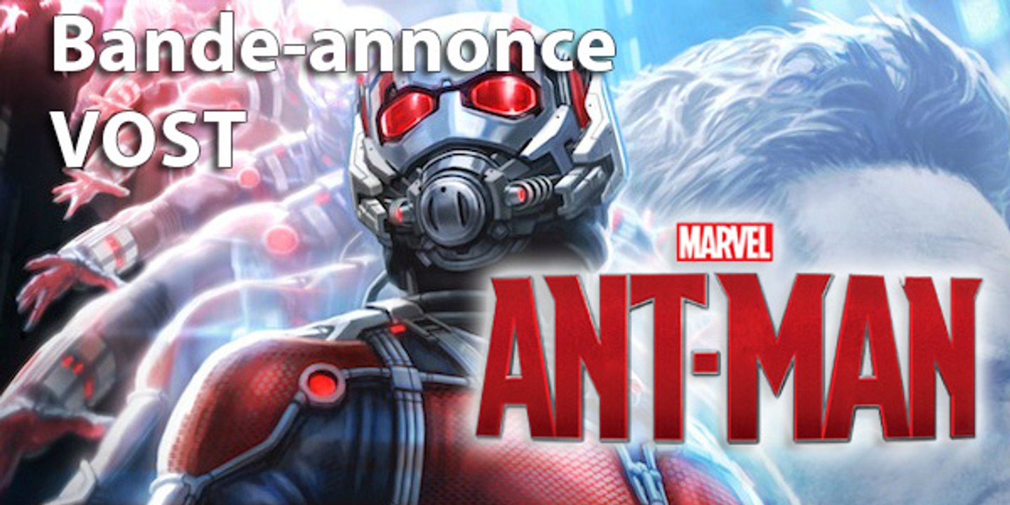 ANT-MAN - Trailer / Bande-annonce [VOST|HD] (Marvel Avengers Comics)