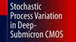 Download Stochastic Process Variation in Deep-Submicron CMOS Ebook {EPUB} {PDF} FB2