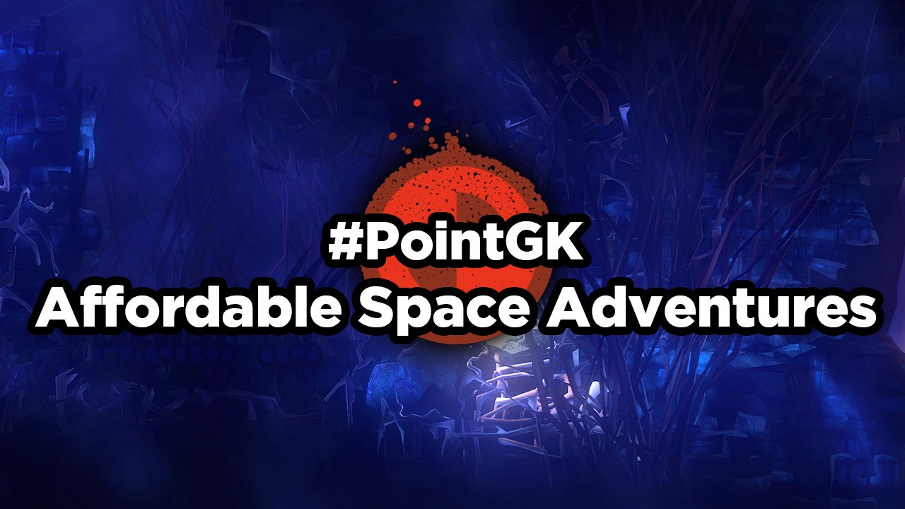 Affordable Space Adventures - Point GK
