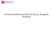 Woraburi Sukhumvit Hotel & Resort, Bangkok, Thailand