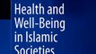 Download Health and Well-Being in Islamic Societies Ebook {EPUB} {PDF} FB2
