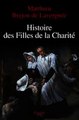Download Histoire des Filles de la Charite XVIIe-XVIIIe siecles Ebook {EPUB} {PDF} FB2