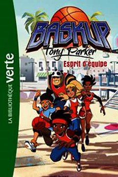 Download Baskup Tony Parker 03 - Esprit d'equipe Ebook {EPUB} {PDF} FB2