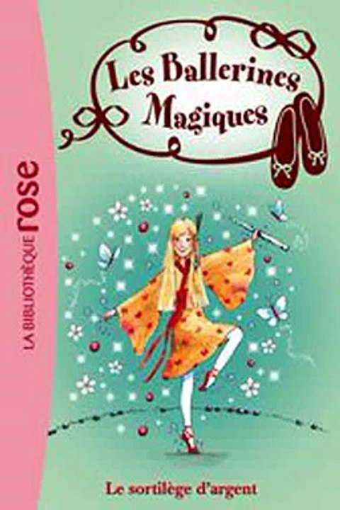 Download Les Ballerines Magiques 23 - Le sortilege d'argent Ebook {EPUB} {PDF} FB2