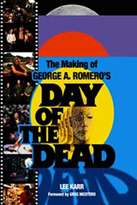 Download The Making of George A. Romero's Day of the Dead Ebook {EPUB} {PDF} FB2