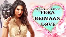 Tera Beimaan Love   Sunny Leone As Sultry Babe