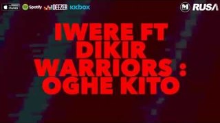 Iwere Feat. Dikir Warriors - Oghe Kito [Official Lyrics Video]