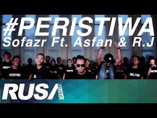 Sofazr Feat. Asfan & R.J - #Peristiwa [Official Music Video]