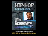 Download The Story of Aftermath Entertainment HipHop Hitmakers By Robert Grayso