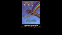 Download Business Mastery A Guide for Creating a Fulfilling Thriving Business a