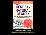 Download Herbs for Natural Beauty Create Your Own Herbal Shampoos Cleansers Cre