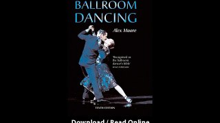 Download Ballroom Dancing Performing Arts Series By Alex Moore PDF