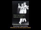 Download Home Course In New Ballroom Dances By Lawrence Grant PDF