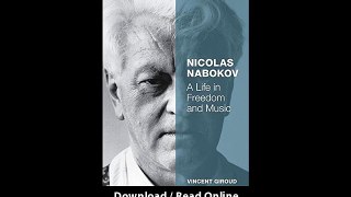 Download Nicolas Nabokov A Life in Freedom and Music By Vincent Giroud PDF