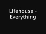 lifehouse everything