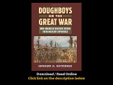 Download Doughboys on the Great War How American Soldiers Viewed Their Military