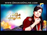 Malika-e-Aliya Season 2 Episode 76 Full  on Geo Tv  - 13th April 2015