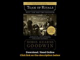 Download Team of Rivals The Political Genius of Abraham Lincoln By Doris Kearns