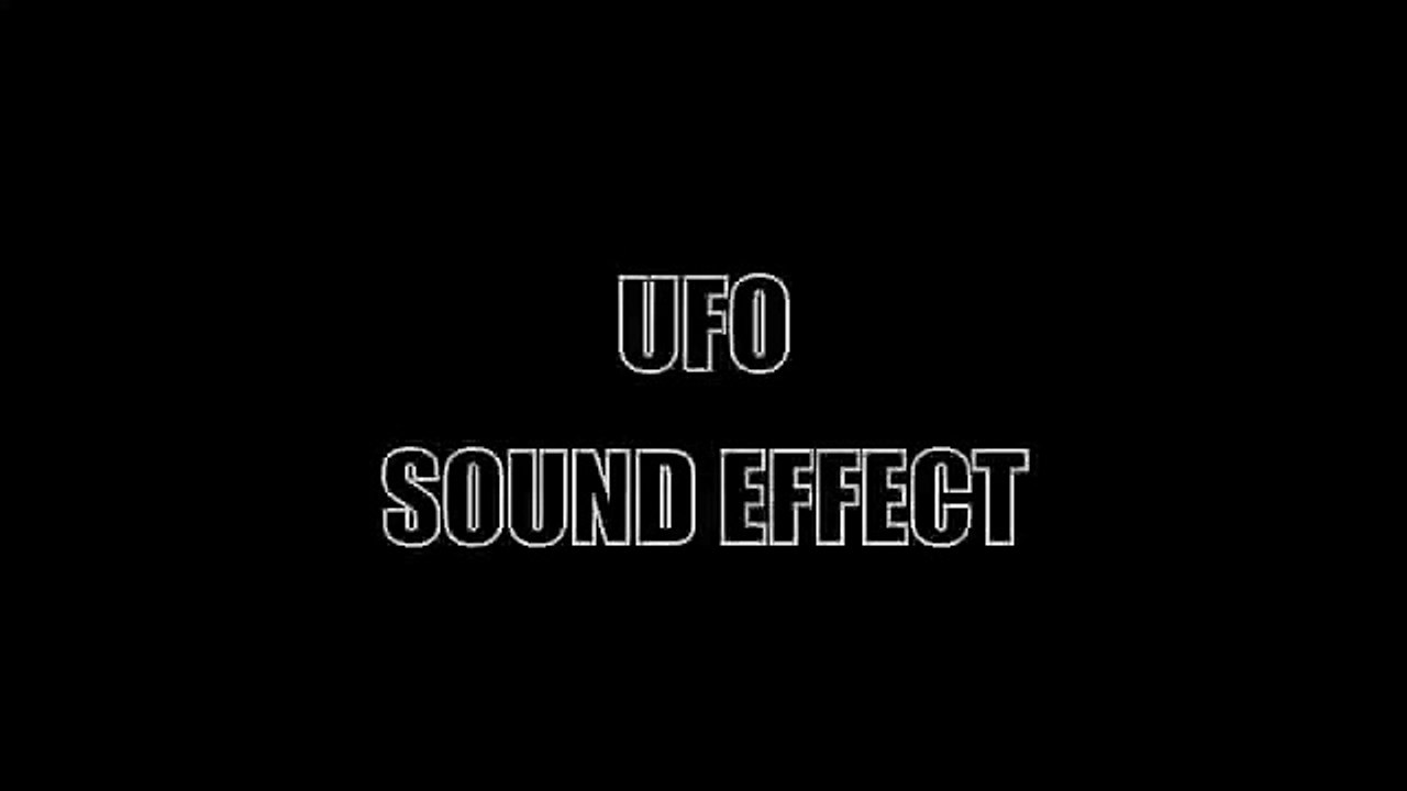 UFO SOUND EFFECT