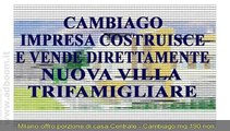 MILANO, PESSANO CON BORNAGO   PORZIONE DI CASA  CENTRALE - CAMBIAGO MQ 190 EURO 349.000