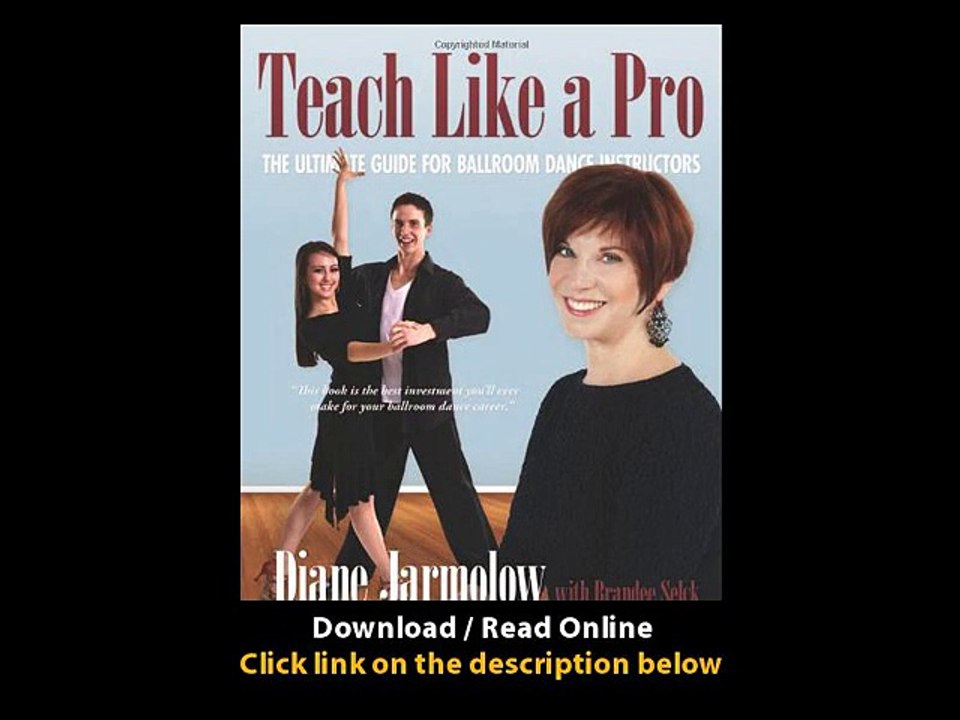 Download Teach Like a Pro The Ultimate Guide for Ballroom Dance Instructors By
