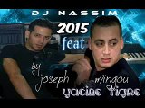 Dj Nassim Feat Yacine Lmaestro (Exclusive) Rai 2015 live éy éy way way