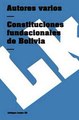 Download Constituciones fundacionales de Bolivia Ebook {EPUB} {PDF} FB2