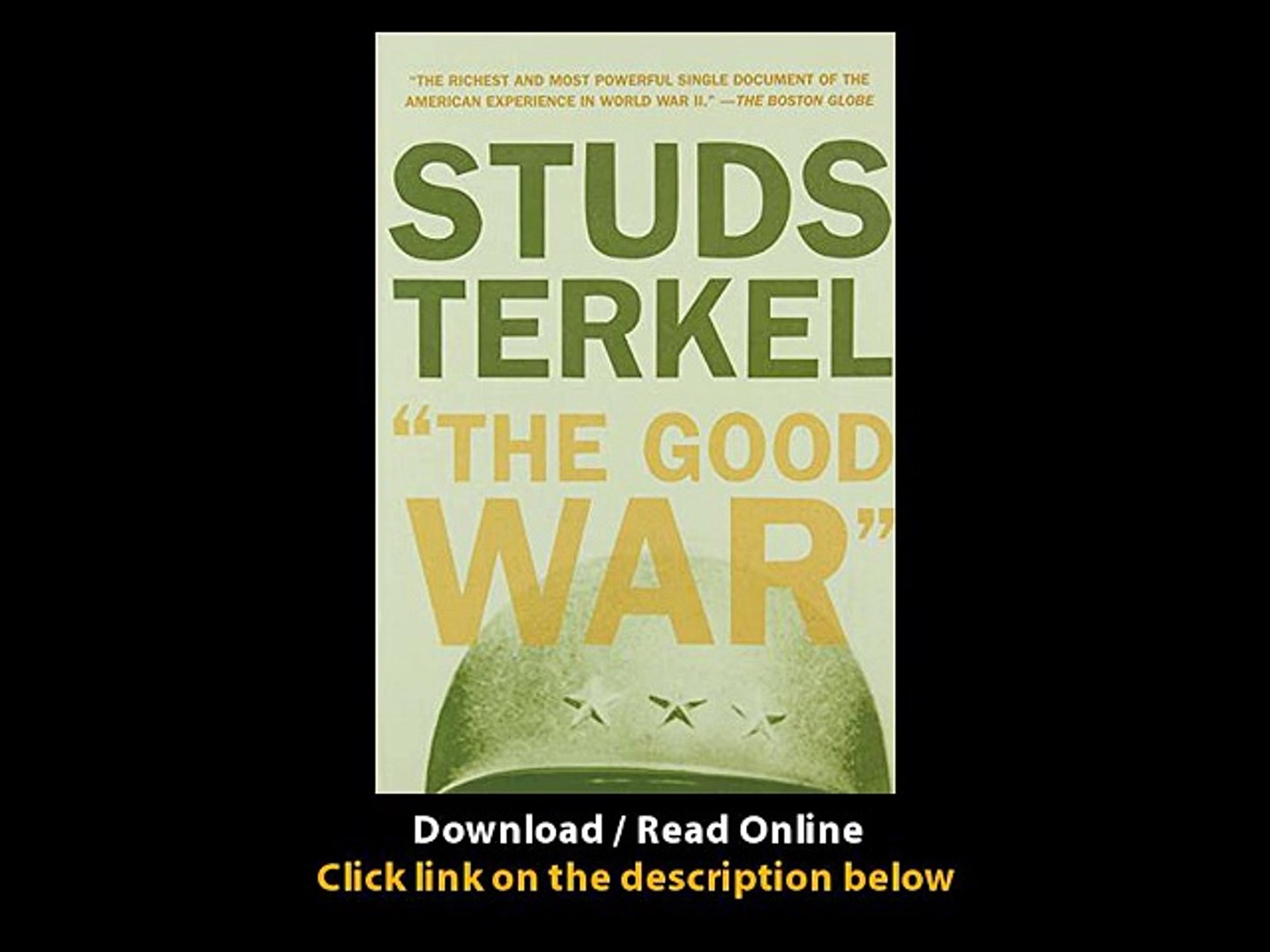 Download The Good War An Oral History Of World War Ii By Studs Terkel Pdf Video Dailymotion