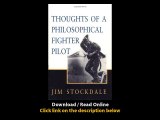 Download Thoughts of a Philosophical Fighter Pilot Reprint ed By James B Stockd