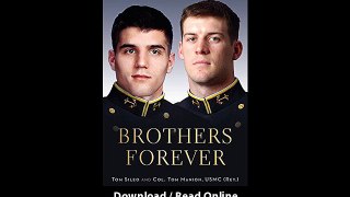 Download Brothers Forever The Enduring Bond between a Marine and a Navy SEAL th
