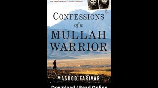 Download Confessions of a Mullah Warrior By Masood Farivar PDF