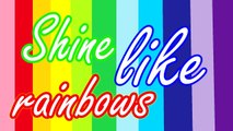 Shine Like Rainbows - MLP_ EG Rainbow Rocks (lyrics)